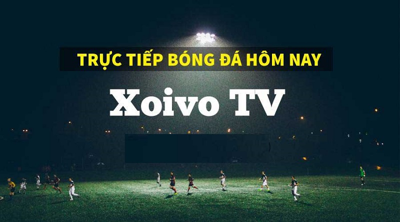 Xoivo là kênh trực tiếp bóng đá chuyên nghiệp